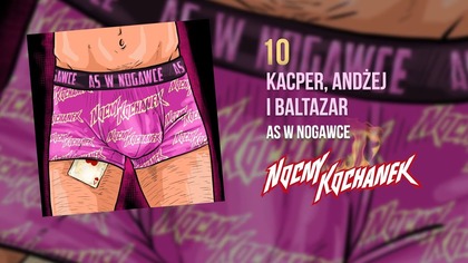 10.  Nocny Kochanek - Kacper, Andżej i Baltazar (Oficjalny Odsłuch Albumu)