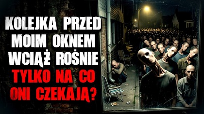Kolejka przed moim domem wciąż rośnie...  Tylko na co oni czekają?