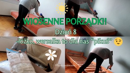 Żaden kurz nie ukryje się już w naszych łóżkach WYZWANIE DZIEN 8 Uporządkowana