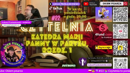 #22 Audycja Czytelnia: Katedra Marii Panny w Paryżu, Wiktor Hugo, rozdz.  1 -