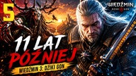 Wiedźmin 3: Dziki Gon - 11 Lat Później #5 (Gameplay PL, Zagrajmy)