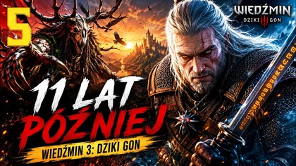 Wiedźmin 3: Dziki Gon - 11 Lat Później #5 (Gameplay PL, Zagrajmy)