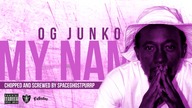 OG Junko - My Name (prod. Fabster) (Chopped & Screwed by SpaceGhostPurrp)