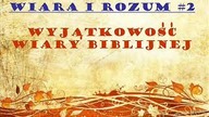 2  Wiara i rozum   Wyjątowość wiary biblijnej