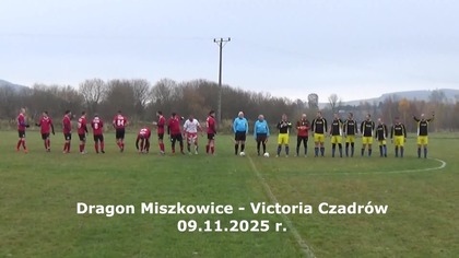Dragon Miszkowice - Victoria Czadrów 09. 11. 2025 r.  CzadGol # 152