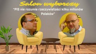 Salon Wyborczy: PiS nie rozumie rzeczywistości kilku milionów Polaków