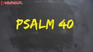 PLASTER MIODU  Psalm 40  Przeorane uszy