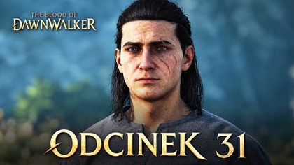 The Blood of Dawnwalker - Odc.  31 - RODZINNY KOSZMAR