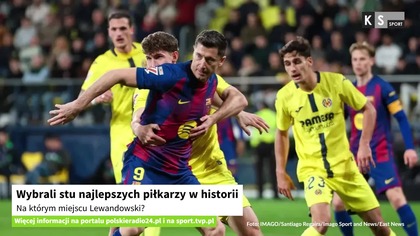 Wybrali stu najlepszych piłkarzy w historii.  Na którym miejscu Lewandowski? [KS Sport]