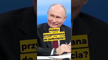 Polska przygotowana do połknięcia? #Rosja #Putin #polityka #Polska #Europa