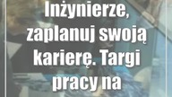 Inżynierze, zaplanuj swoją karierę.  Targi pracy na politechnice