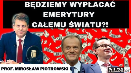 Zima będzie droga, emerytury dla Ukraińców, szpiegujące telewizory - prof.  Mirosław Piotrowski