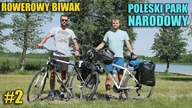 Rowerowy Biwak w Krainie Jezior obok Lublina - Poleski Park Narodowy #2