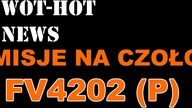 Misje na FV4202 P  Mała Poprawka