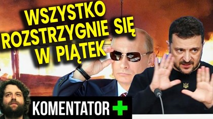 To Wydarzy Się Już w Piątek! Konsekwencje Będą Opłakane! - Analiza Ator