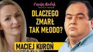 Szybko musiał dojrzeć i zmierzyć się z tragediami.  Sam zmarł młodo.  Uczył nas smaku - Maciej Kuroń
