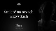 Śmierć na oczach wszystkich - Piąte: Nie zabijaj #16
