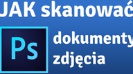 Skanowanie Photoshop