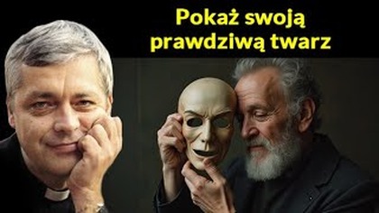 Pokaż swoją prawdziwą twarz #pawlukiewicz