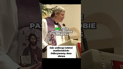 Jak uniknąć kłótni małżeńskich Odkrywamy dwa słowa #pawlukiewicz
