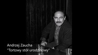 Andrzej Zaucha - Tortowy st&oacute;ł urodzinowy