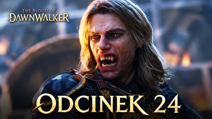 The Blood of Dawnwalker - Odc.  24 - WKURZONY AMBRUS