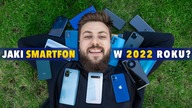 Jaki smartfon wybrać w 2022 roku?