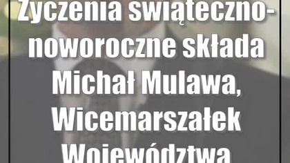 Życzenia świąteczno-noworoczne składa Michał Mulawa, Wicemarszałek Województwa Lubelskiego