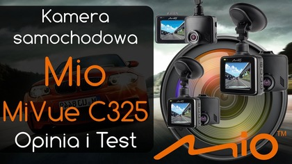 Kamera samochodowa Mio MiVue C325 - Opinia