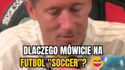 Robert Lewandowski ma jasny przekaz do Amerykanów  Ten sport nazywa się FOOTBALL #Lewandowski