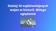NAJDZIWNIEJSZE WOJNY W HISTORII - REMAKE