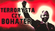 Czy Nelson Mandela był terrorysta?