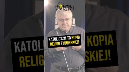  Katolicyzm to kopia religii żydowskiej! #PomyślDziś odc.  2230