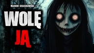 Wolę ją - CreepyPasta Lektor PL