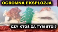 Potężny wybuch w Bejrucie! Zamach czy wypadek? | M.  Nowak