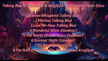 Talking Blue & Danekoo1 & KorgStyle - Instrumental Italo Disco KriZe Mix