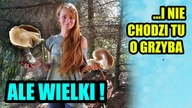 ALE WIELKI ...  grzyb , i nie tylko :)