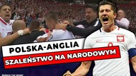 POLSKA - ANGLIA 1:1! Szokujacy bohater Polakow! Szalenstwo na Narodowym