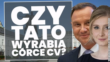 Córka prezydenta będzie doradzała tacie, czyli ciąg dalszy programu Rodzina na swoim