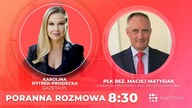 Płk rez.  Maciej Matysiak gościem Porannej Rozmowy Gazeta.pl (14. 02)