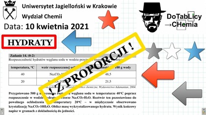 Rozpuszczalność hydrat&oacute;w węglanu sodu w wodzie przyjmuje następujące wartości:..ZADANIE 14 UJ 2021 KRYSTALIZACJA - Z PROPORCJI