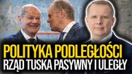 Polityka PODLEGŁOŚCI.  Rząd Tuska pasywny i uległy || Kanał Polityczny