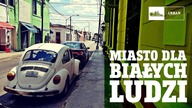Miasto dla BIAŁYCH ludzi #64 (MERIDA, MEKSYK )