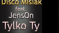 JensOn & Disco Misiak - Tylko Ty (VAN BASS REMIX 2k13)