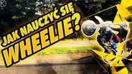 JAK NAUCZYĆ SIĘ WHEELIE?