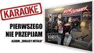 KARAOKE Pierwszego nie przepijam | NOCNY KOCHANEK | album: Zdrajcy Metalu