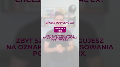 Chcesz odzyskać Ex?