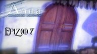 Anna - (Part 7) - Koszmar 33 - Jestem już blisko Anno !