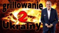 Grillowanie Ukrainy 2