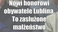 Nowi honorowi obywatele Lublina.  To zasłużone małżeństwo